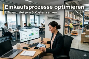 Einkaufsprozesse optimieren